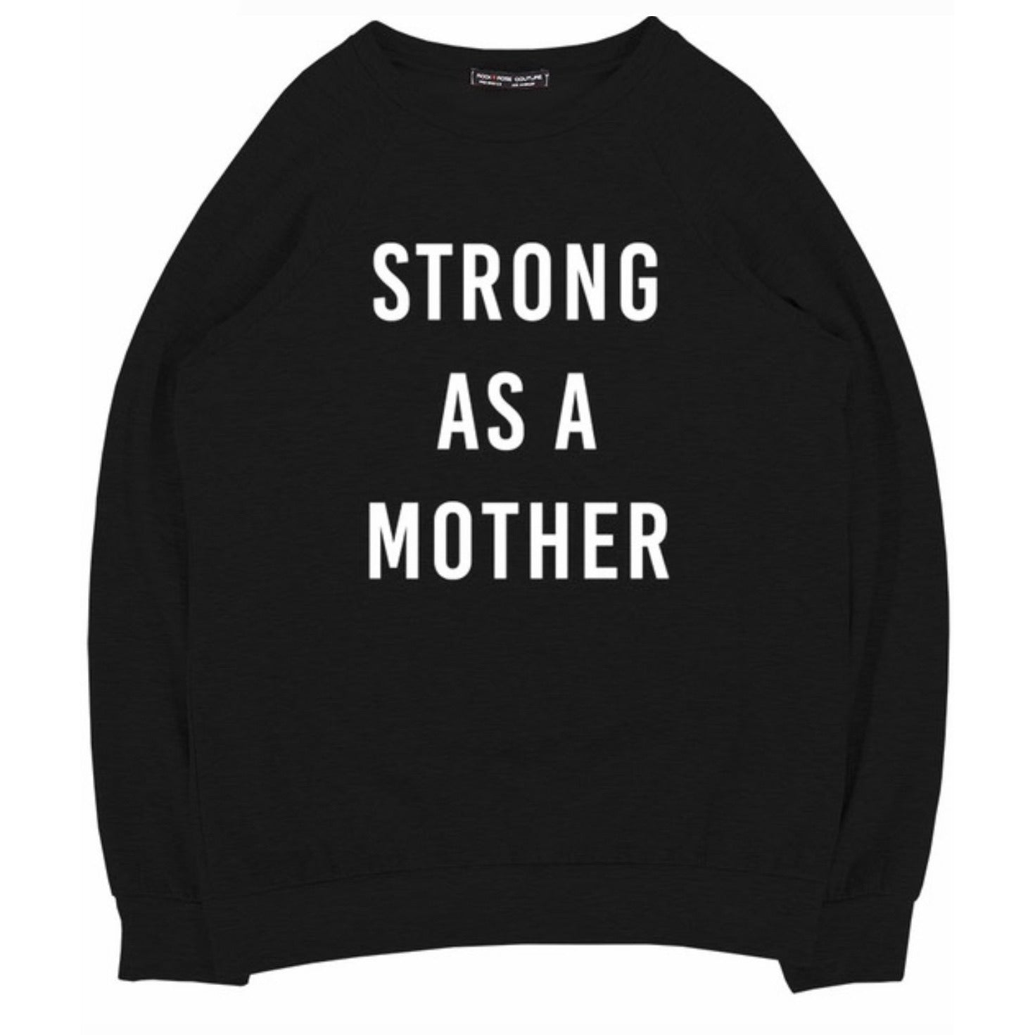 strong as a mother sweatshirt- black